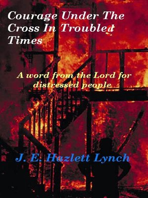 cover image of Courage Under the Cross in Troubled Times